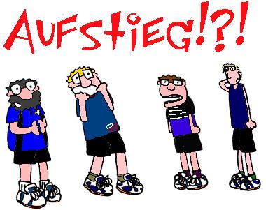 Aufstieg!?!